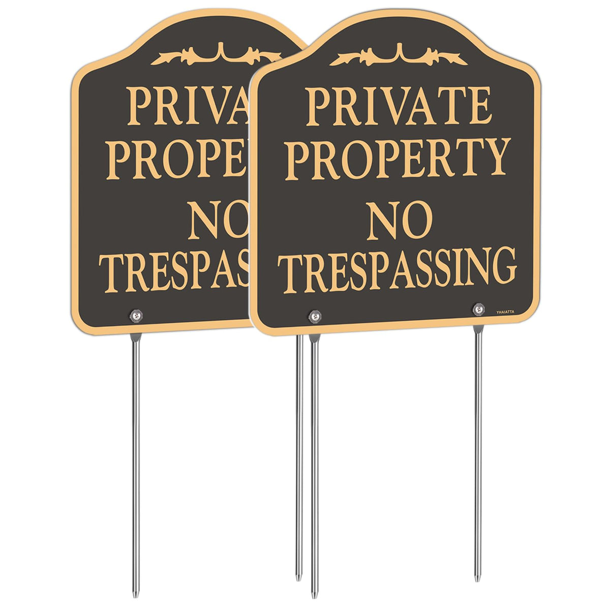 YHAIATTA front view of two signs showing clear private property message and quick deterrence